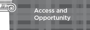 Access and Opportunity